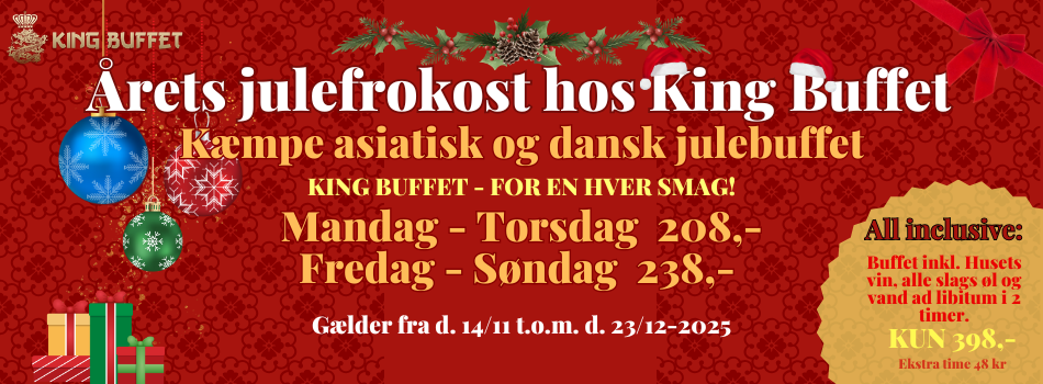 Kæmpe asiatisk og dansk julebuffet Mandag – Torsdag 208,- Fredag – Søndag 238,-